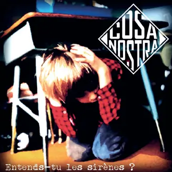 COSA NOSTRA Album Entends-tu les sirènes